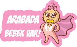 Arabada Bebek Var
