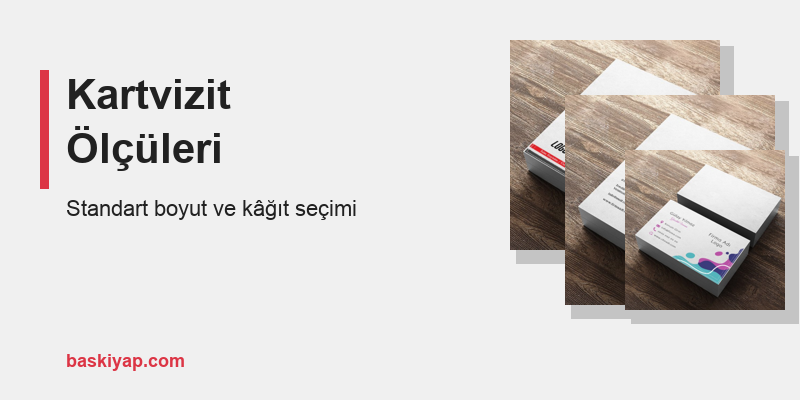 Kartvizit Ölçüleri: Standart Kartvizit Boyutu Kaç cm?