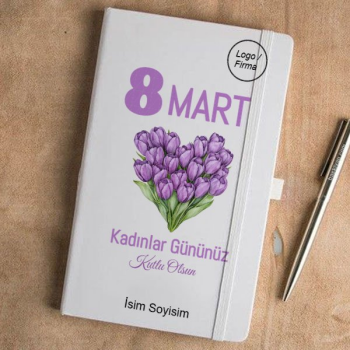 8 Mart Kadınlar Gününe Özel Ajanda