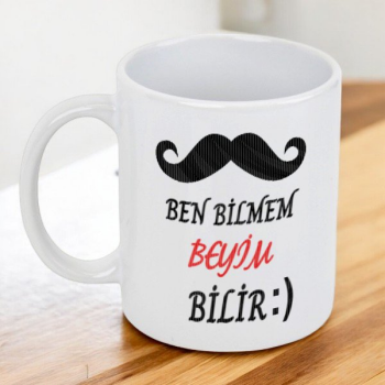 Ben Bilmem Beyim Bilir Tasarımlı Kupa