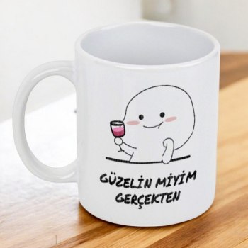 Güzelin Miyim Gerçekten Kendin Tasarla Baskılı Kupa
