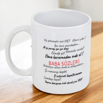 Baba Sözleri Temalı Babalar Günü Kupa
