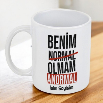 Benim Normal Olmam Anormal Tasarımlı Kupa