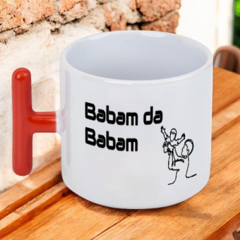 Babam Da Babam Baskılı Fincan T Kulp – Kişiye Özel Baskılı Kırmızı Kulplu T Latte Fincanı tasarımı