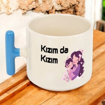 Kızımda Kızım Baskılı Fincan T Kulp online tasarla