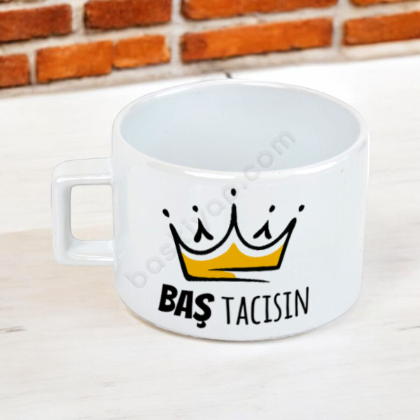 Baş Tacısın Yazılı Fincan online tasarla