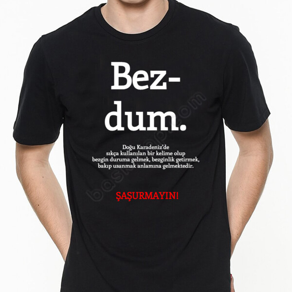 Bezdum Tişört online tasarla