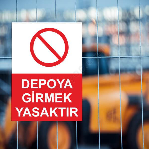 Depoya Girmek Yasaktır Uyarı Levhası online tasarla