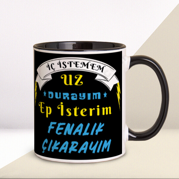 Fenalık Çıkarayım Tasarımlı Kupa online tasarla