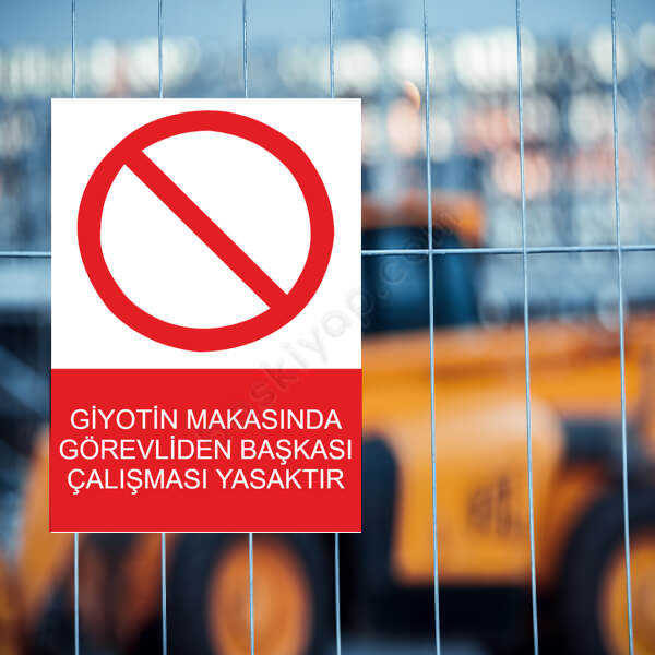 Giyotin Makasında Görevliden Başkası Çalışamaz Etiketi online tasarla