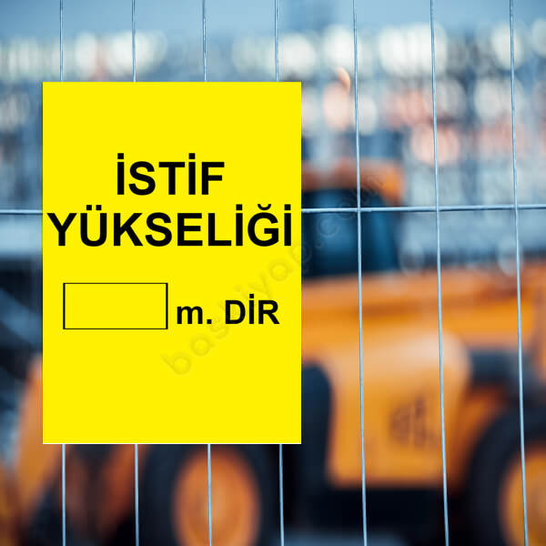 İstif Yüksekliği Uyarı Levhası online tasarla
