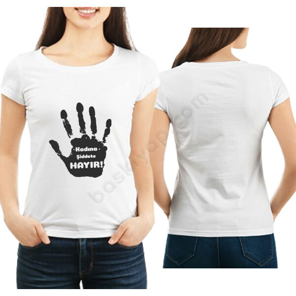 Kadına Şiddete Hayır Baskılı Tişört online tasarla