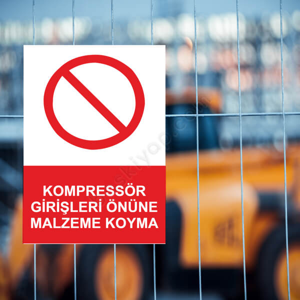 Kompressör Girişleri Önüne Malzeme Koyma Etiketi online tasarla