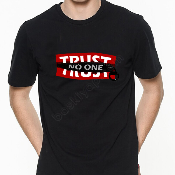 No One Trust Baskılı Tişört online tasarla