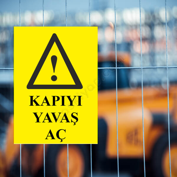 Kapıyı Yavaş Aç Levhası online tasarla