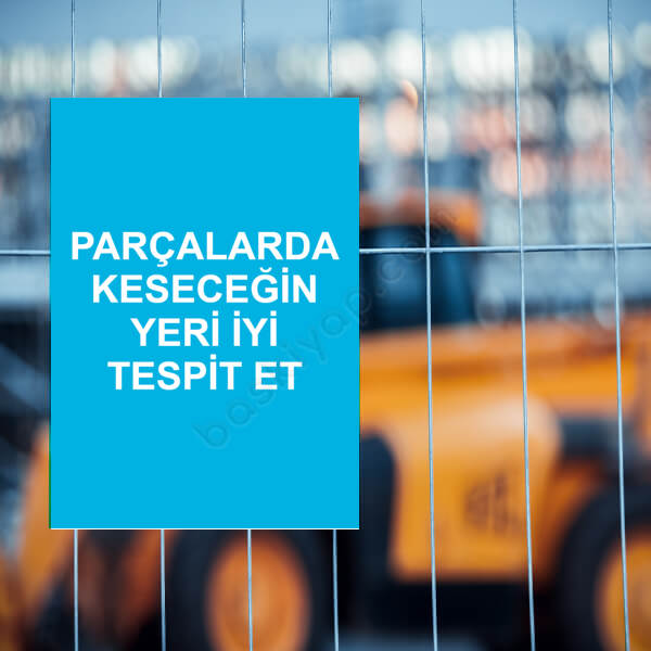 Parçalarda Keseceğin Yeri İyi Tespit Et Etiketi online tasarla