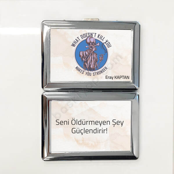 Seni Öldürmeyen Şey Güçlendirir Yazılı Metal Sigara Kutusu online tasarla