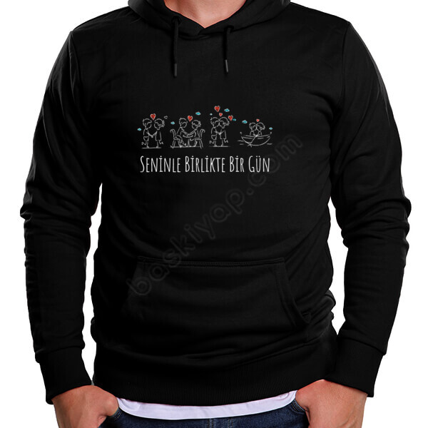 Seninle Birlikte Bir Gün Baskılı Hoodie online tasarla