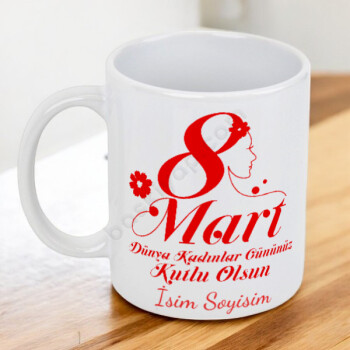 8 Mart Temalı İsimli Kupa Bardak online tasarla