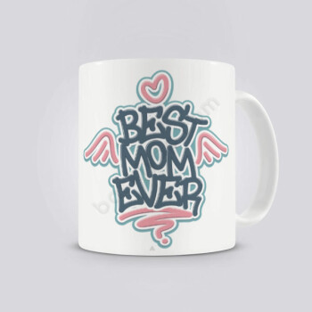 Best Mom Ever Tasarımlı Kişiye Özer Kupa Bardak online tasarla