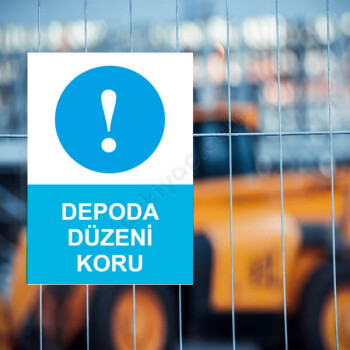 Depoda Düzeni Koru Uyarı Levhası online tasarla