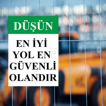Düşün En İyi Yol Güvenli Olanıdır Levhası online tasarla