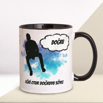 Eğri Otur Doğruyu Söyle Kupa Bardak online tasarla