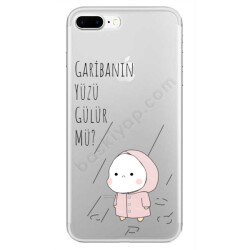 Garibanın Yüzü Gülür Mü Tasarımlı Iphone 7 Plus Kılıf online tasarla