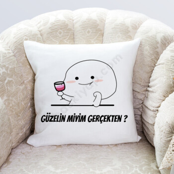 Güzelin Miyim Gerçekten Temalı Yastık online tasarla