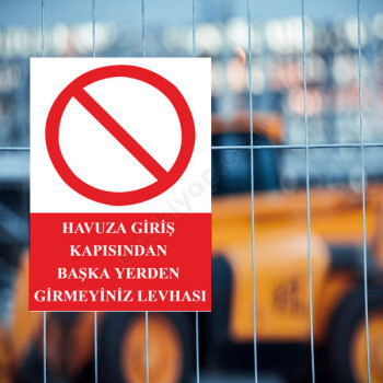 Havuza Giriş Kapısından Başka Yerden Girmeyiniz Levhası online tasarla
