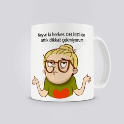 Herkes Delirdi Karikatür Tasarım Kupa Bardak online tasarla
