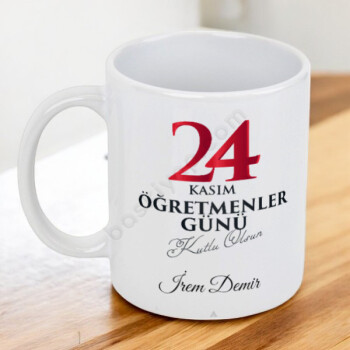 Kişiye Özel 24 Kasım Öğretmenler Gününe Özel Tasarım Kupa online tasarla