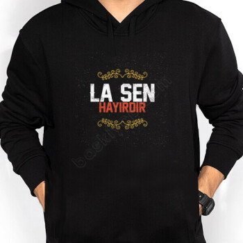 La Sen Hayırdır Tasarımlı Sweatshirt online tasarla