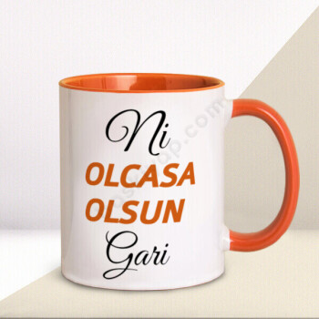 Ni Olcasa Olsun Gari Yazılı Turuncu Kupa Bardak online tasarla