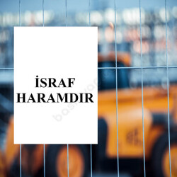İsraf Haramdır Levhası online tasarla