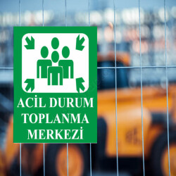 Acil Durum Toplanma Merkezi Levhası online tasarla
