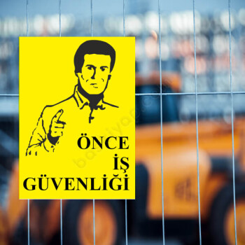 Önce İş Güvenliği Levhası online tasarla