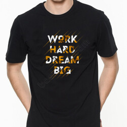 Work Hard Dream Big online tasarla