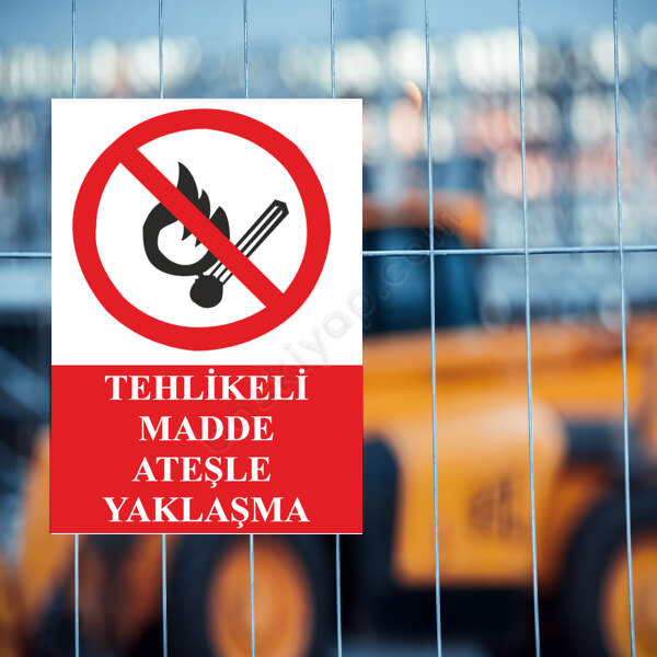 Tehlikeli Madde Ateşle Yaklaşma Levhası online tasarla