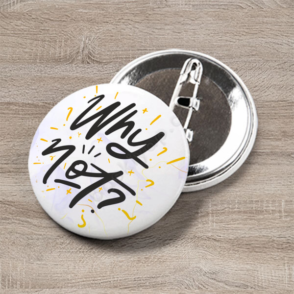 Why Not Buton Rozet online tasarla