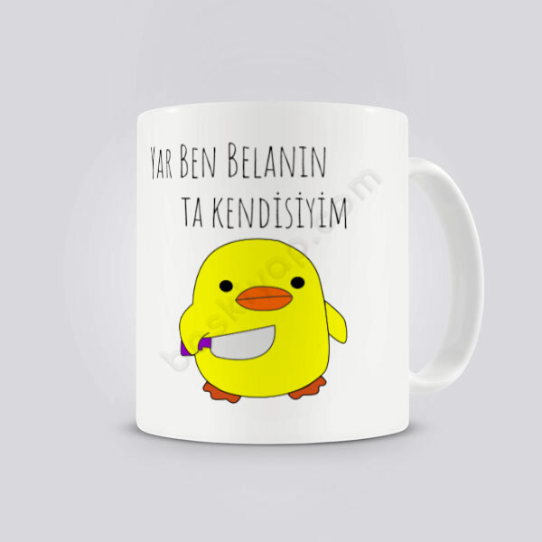 Yar Ben Belanın Ta Kendisiyim Civciv Kendin Tasarla Baskılı Kupa online tasarla